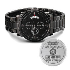 À mon mari pompier, nous avons besoin de toi ici avec nous (noir anthracite) – Montre pour homme
